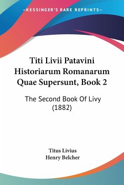 Titi Livii Patavini Historiarum Romanarum Quae Supersunt, Book 2