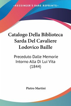 Catalogo Della Biblioteca Sarda Del Cavaliere Lodovico Baille