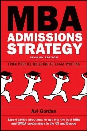 MBA Admissions Strategy MBA Admissions Strategy