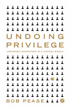 Undoing Privilege - Pease, Professor Bob
