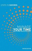 Manage Your Time: How to Work More Effectively