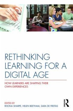 Rethinking Learning for a Digital Age - Sharpe, Rhona; Beetham, Helen; Freitas, Sara de