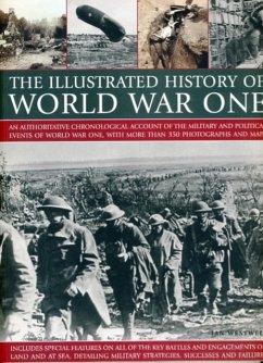 Illustrated History of World War One - Westwell, Ian