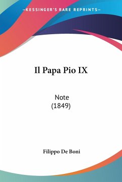 Il Papa Pio IX - De Boni, Filippo