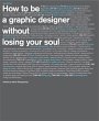 How to be a Graphic Designer...2nd... - Bild 1