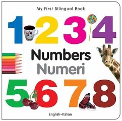 My First Bilingual Book-Numbers (English-Italian) - Milet Publishing