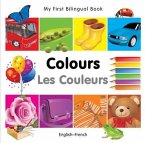 My First Bilingual Book-Colours (English-French)