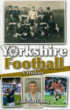 Yorkshire Football - A History - Fleming, Cameron