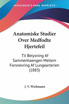 Anatomiske Studier Over Medfodte Hjertefeil