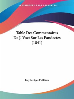 Table Des Commentaires De J. Voet Sur Les Pandectes (1841)