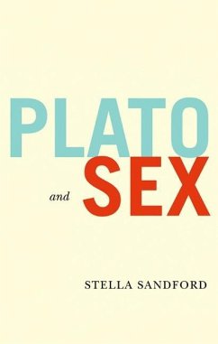 Plato and Sex - Sandford, Stella