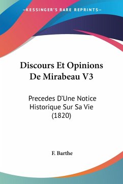 Discours Et Opinions De Mirabeau V3 - Barthe, F.