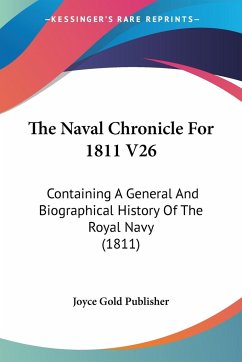 The Naval Chronicle For 1811 V26 - Joyce Gold Publisher