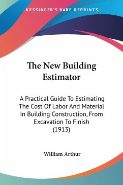 The New Building Estimator - Arthur, William