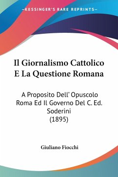 Il Giornalismo Cattolico E La Questione Romana