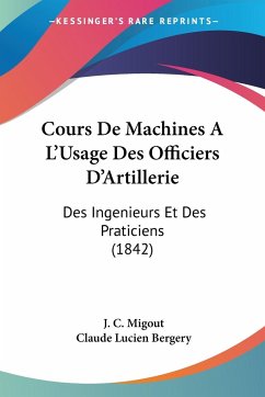 Cours De Machines A L'Usage Des Officiers D'Artillerie