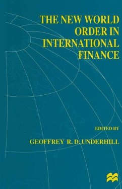 The New World Order in International Finance - Underhill, Geoffrey R.D.