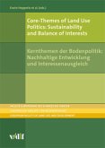 Core-Themes of Land Use Politics: Sustainability and Balance of Interests - Kernthemen der Bodenpolitik: Nachhaltige Entwicklung und Interessenausgleich