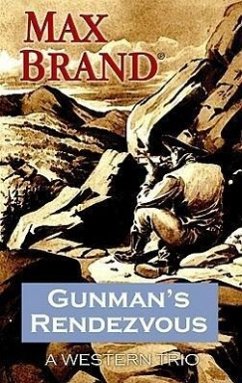 Gunman's Rendezvous - Brand, Max