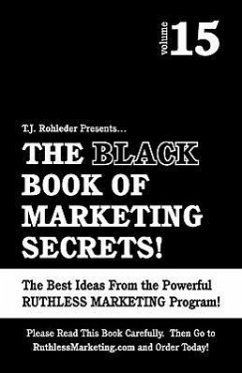 The Black Book of Marketing Secrets, Vol. 15 - Rohleder, T J