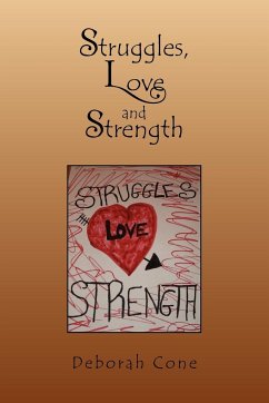 Struggles, Love and Strength - Cone, Deborah