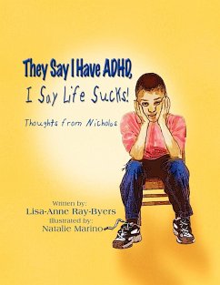 They Say I Have ADHD, I Say Life Sucks!