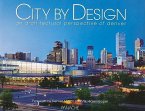 City by Design: Denver: An Architectural Perspective of Denver