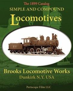 Simple and Compound Locomotives Brooks Locomotive Works - Locomotive Works, Brooks