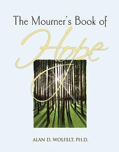 The Mourner's Book of Hope: 30 Days of Inspiration - Wolfelt, Alan D.