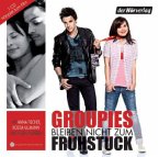 Groupies bleiben nicht zum Frühstück, 1 Audio-CD