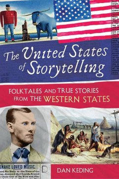 The United States of Storytelling - Keding, Dan