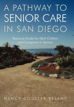 A Pathway to Senior Care in San Diego - Nancy Coulter Beland, Coulter Beland; Nancy Coulter Beland