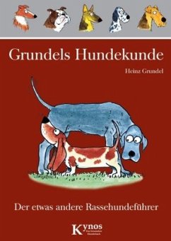 Grundels Hundekunde - Grundel, Heinz