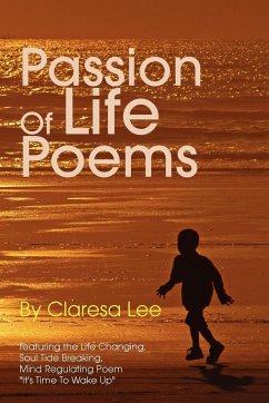 Passion of Life Poems - Lee, Claresa