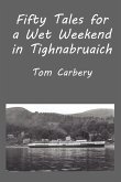 Fifty Tales for a Wet Weekend in Tighnabruaich