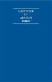 Gazetteer of Arabian Tribes 18 Volume Hardback Set
