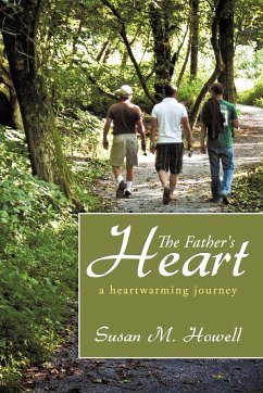 The Father's Heart - Howell, Susan M