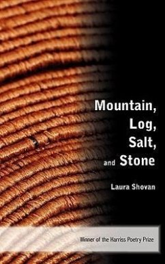 Mountain, Log, Salt, and Stone - Shovan, Laura