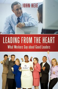 Leading from the Heart - John Heie, Heie; John Heie