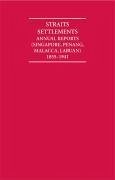 Straits Settlements Annual Reports (Singapore, Penang, Malacca, Labuan) 1855-1941 12 Volume Hardback Set