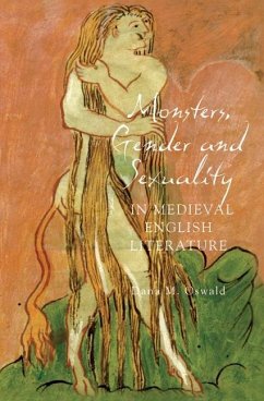 Monsters, Gender and Sexuality in Medieval English Literature - Oswald, Dana M