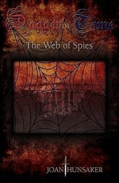 A Dagger in Time - The Web of Spies - Hunsaker, Joan