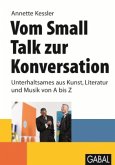 Vom Small Talk zur Konversation