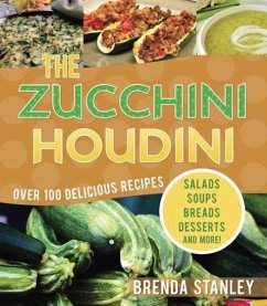 The Zucchini Houdini - Stanley, Brenda