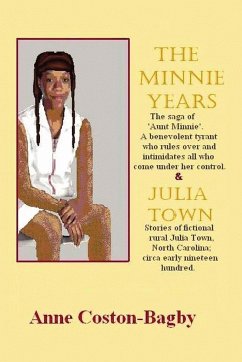 The Minnie Years and Julia Town - Coston-Bagby, Anne