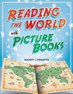 Reading the World with Picture Books - Polette, Nancy