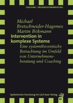 Intervention in komplexe Systeme - Bretschneider-Hagemes, Michael;Bökmann, Martin