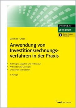 Anwendung von Investitionsrechnungsverfahren in der Praxis - Däumler, Klaus-Dieter; Grabe, Jürgen