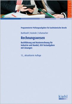 Cover Programmierte Prüfungsaufgaben für kaufmännische Berufe : Rechnungswesen : Buchführung und Kostenrechnung für Industrie und Handel. 850 Testaufgaben mit Lösungen.