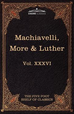 Machiavelli, More & Luther Machiavelli, More & Luther